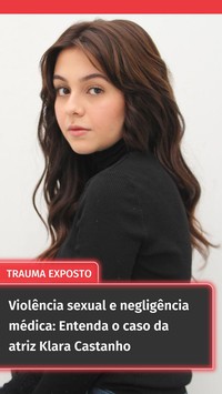 Violência sexual e negligência médica: Entenda o caso da atriz Klara Castanho