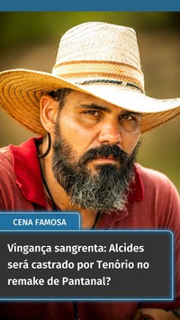 Vingança sangrenta: Alcides será castrado por Tenório no remake de Pantanal?