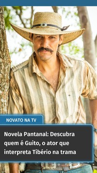 Novela Pantanal: Descubra quem é Guito, o ator que interpreta Tibério na trama