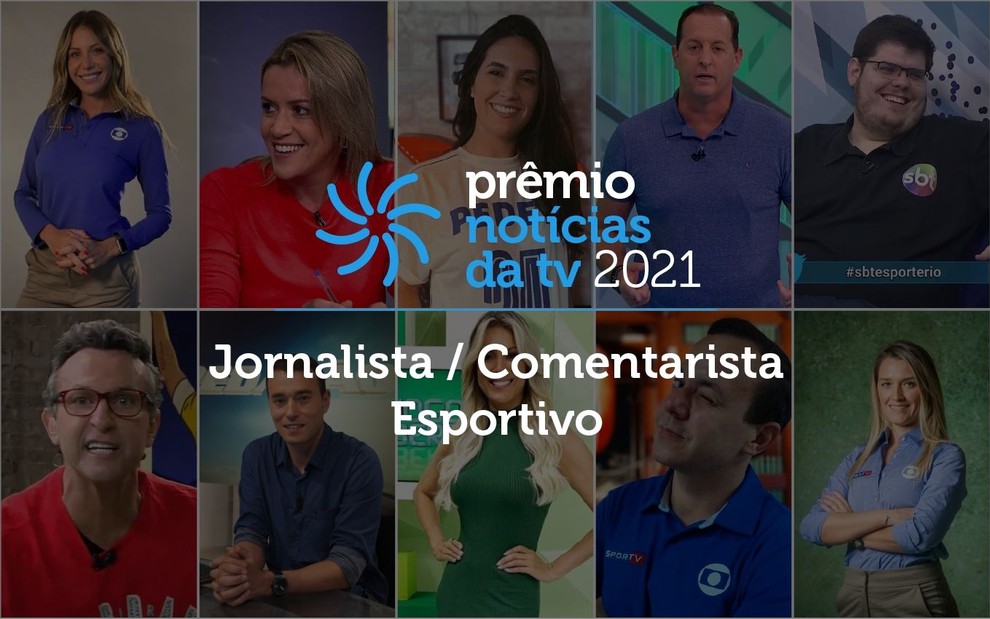 Arte com o logo do Prêmio do Notícias da TV 2021 e imagens de dez jornalistas/comentaristas concorrentes