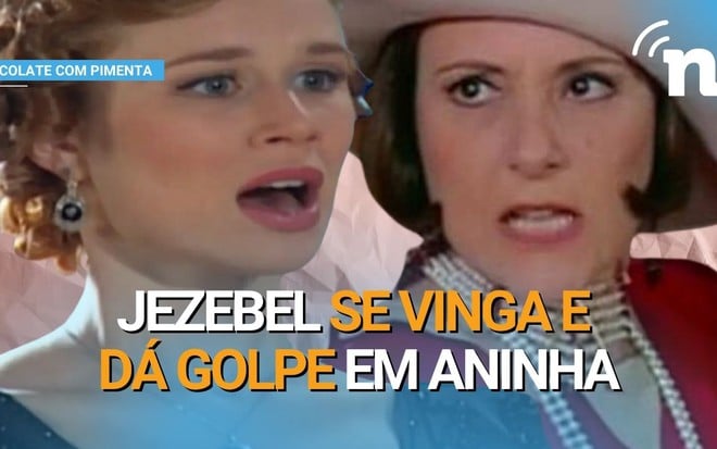 Jezebel (Elizabeth Savala) se vinga e dá golpe em Ana Francisca (Mariana Ximenes) na novela