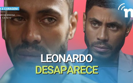 Leonardo (Ícaro Silva) briga com Clarice(Taís Araujo), surta e desaparece em Cara e Coragem