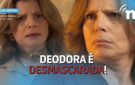 Ismênia desmascara Deodora e faz Tertúlio acordar em Mar do Sertão