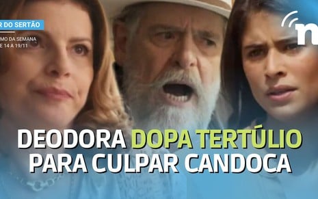 Deodora dopa Tertúlio após atentado e culpa Candoca