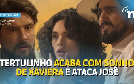 Tertulinho (Renato Góes) acaba com sonho de Xaviera (Giovana Cordeiro) e ataca próprio irmão