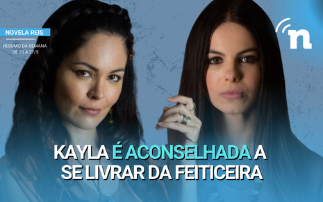 Kayla e Luciér vão tramar contra a feiticeira Laíssa nos próximos capítulos da novela Reis