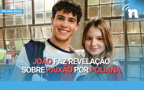 Imagem colorida mostra os atores Sophia Valverde e Igor Jansen, respectivamente caracterizados de Poliana e João, na novela Poliana Moça, do SBT. Os dois estão lado a lado e vestidos com um uniforme escolar nas cores branco, vermelho e azul.