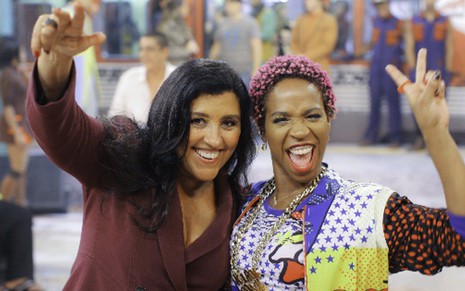 Regina Casé e a rapper Karol Conka no Esquenta do último dia 24, que teve Sophia Abrahão - João Januário/TV Globo