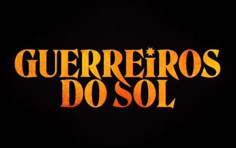 Tudo Sobre - Guerreiros do Sol