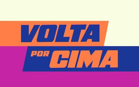 Tudo Sobre - Volta por Cima