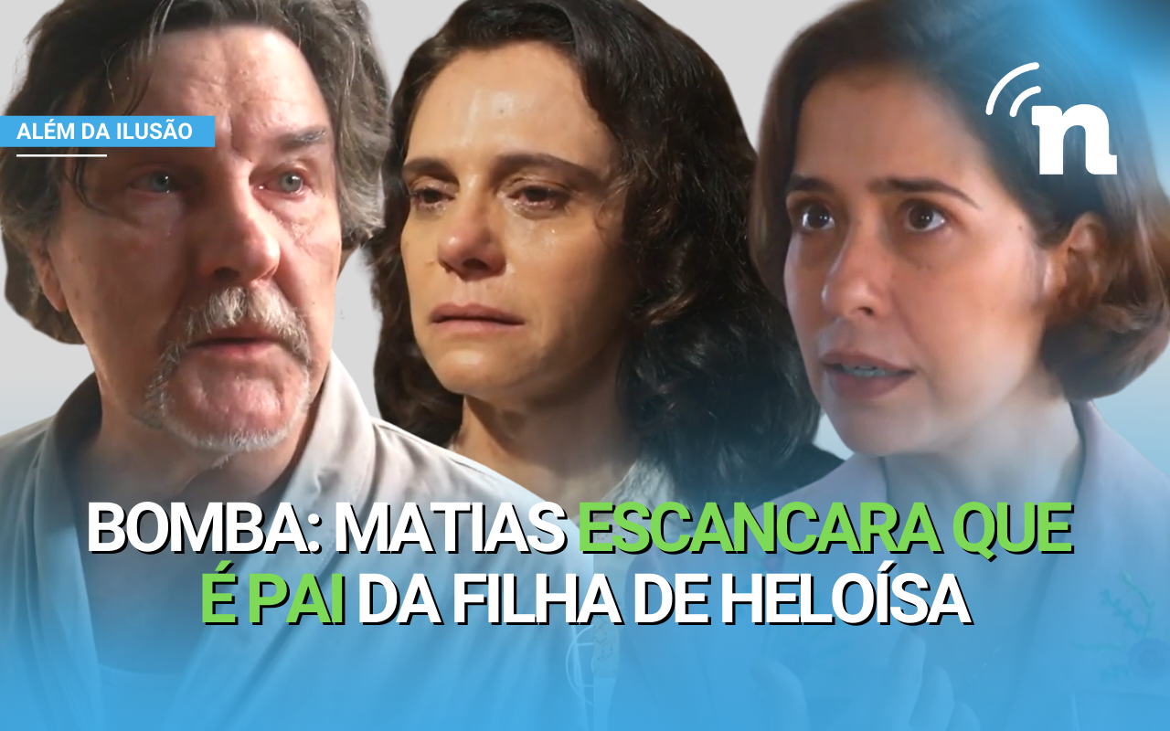 Além Da Ilusão Matias Choca Leônidas Ao Revelar Caso Com Heloísa No Passado · Notícias Da Tv